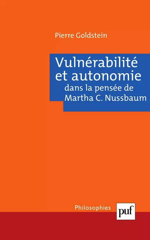 Vulnérabilité et autonomie dans la pensée de Martha C. Nussbaum - Pierre Goldstein - Humensis