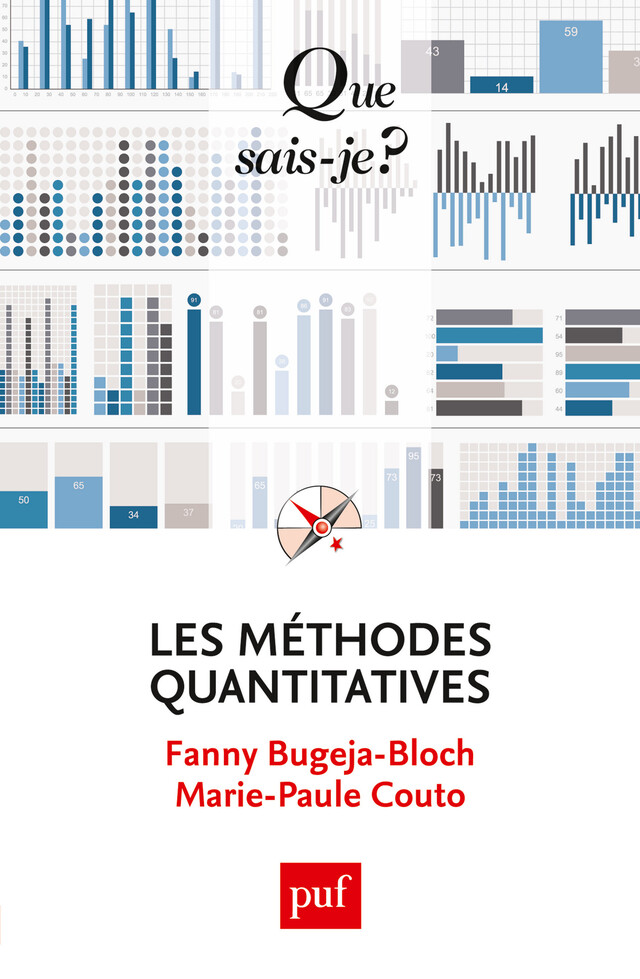 Les méthodes quantitatives - Fanny Bugeja-Bloch, Marie-Paule Couto - Que sais-je ?