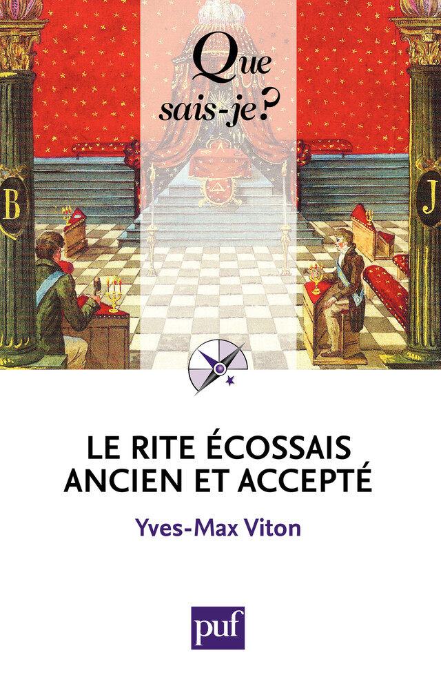 Le Rite Écossais Ancien et Accepté - Yves-Max Viton - Que sais-je ?