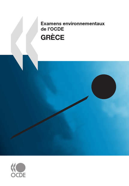 Examens environnementaux de l’OCDE: Grèce 2009 -  Collectif - OCDE / OECD