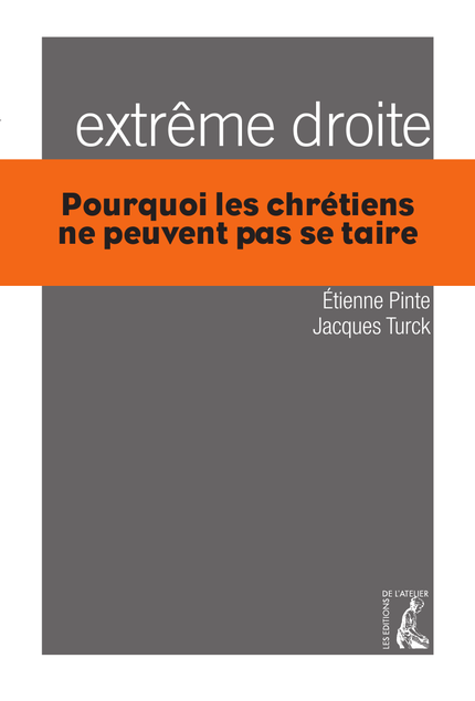 Extrême droite - Etienne Pinte, Jacques Turck - Éditions de l'Atelier