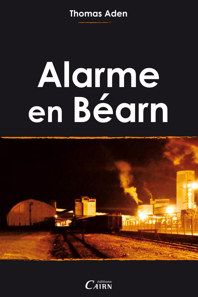 Alarme en Béarn - Thomas Aden - Cairn