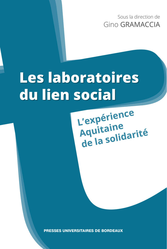 Les laboratoires du lien social - Gino Grammacia - Presses universitaires de Bordeaux