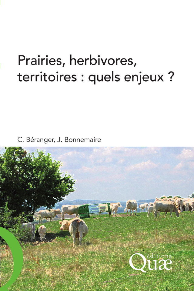Prairies, herbivores, territoires : quels enjeux ? - Claude Béranger, Joseph Bonnemaire - Quæ