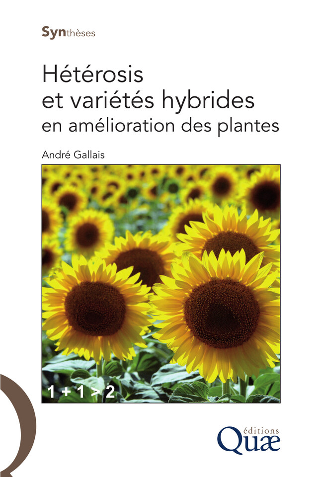 Hétérosis et variétés hybrides en amélioration des plantes - André Gallais - Quæ