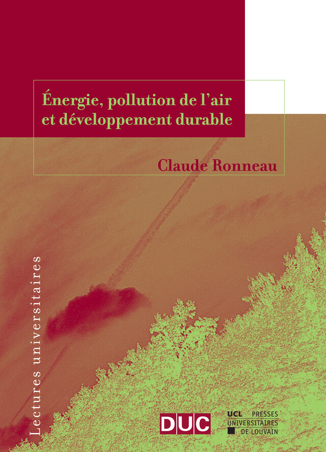 Énergie, pollution de l’air et développement durable - Claude Ronneau - Presses universitaires de Louvain