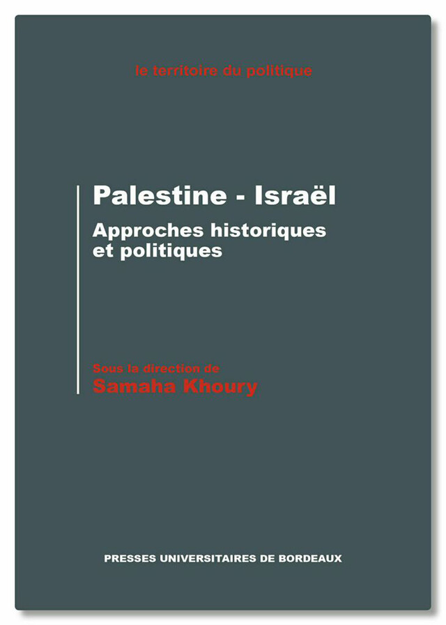 Palestine - Israël - Samaha Khoury - Presses universitaires de Bordeaux