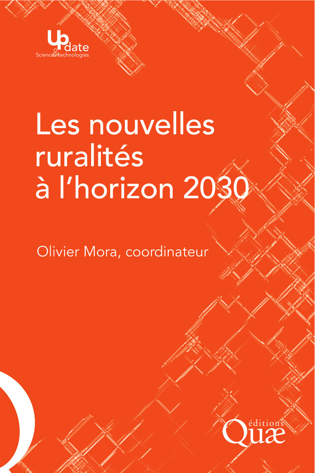 Les nouvelles ruralités à l'horizon 2030 - Olivier Mora - Quæ
