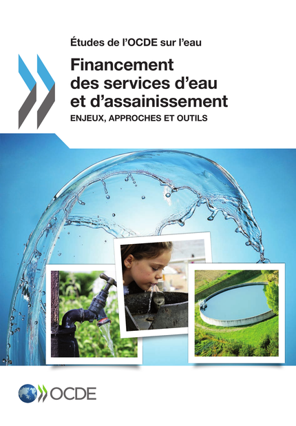 Financement des services d'eau et d'assainissement -  Collectif - OCDE / OECD
