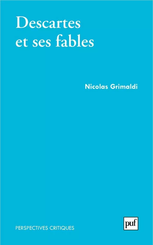 Descartes et ses fables - Nicolas Grimaldi - Humensis