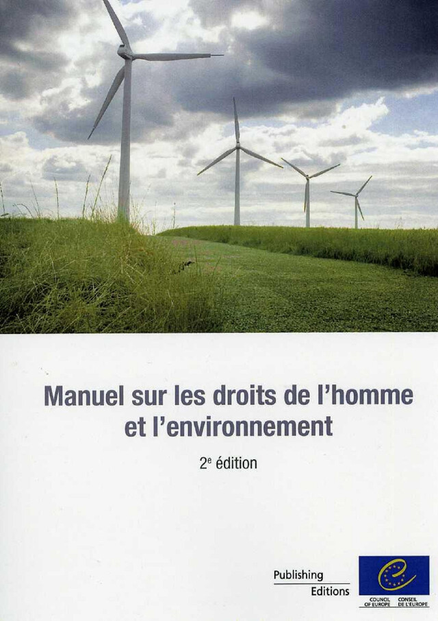 Manuel sur les droits de l'homme et l'environnement - 2e édition -  Collectif - Conseil de l'Europe