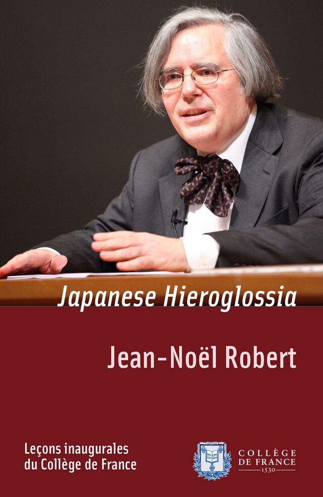 Japanese Hieroglossia - Jean-Noël Robert - Collège de France