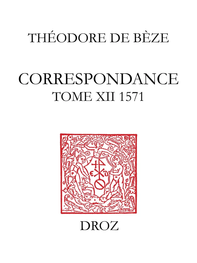 Correspondance - Théodore de Bèze - Librairie Droz