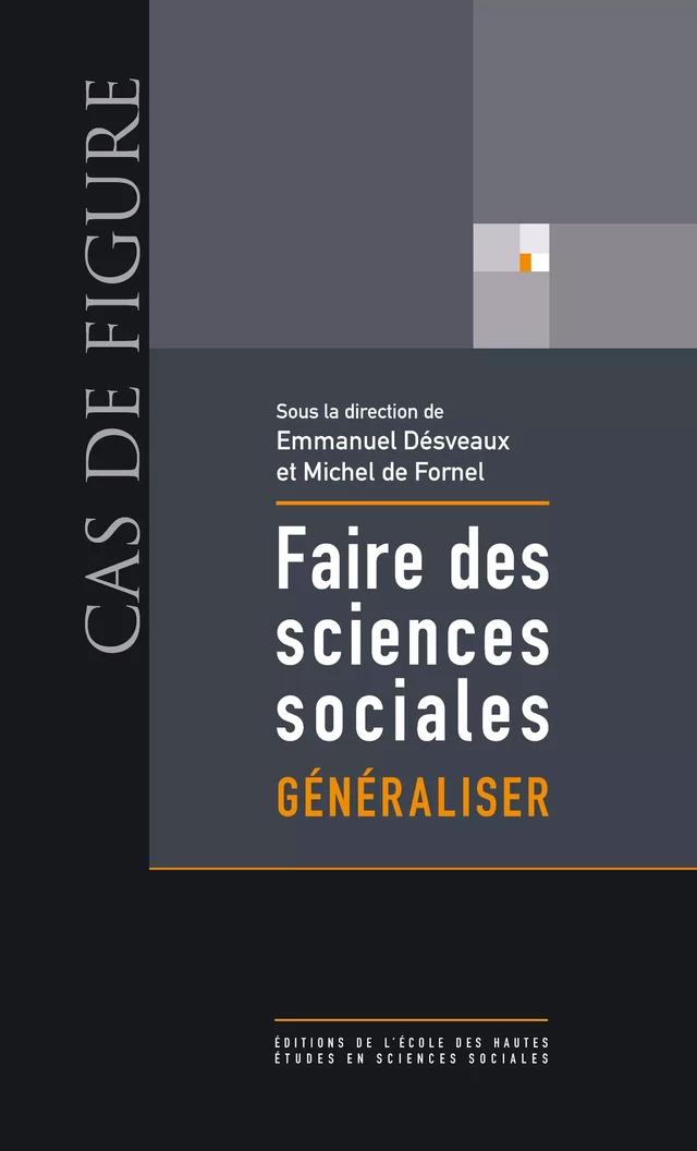 Faire des sciences sociales. Généraliser -  - Éditions de l’École des hautes études en sciences sociales