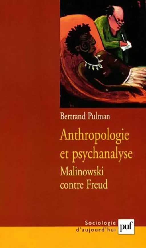 Anthropologie et psychanalyse - Bertrand Pulman - Humensis