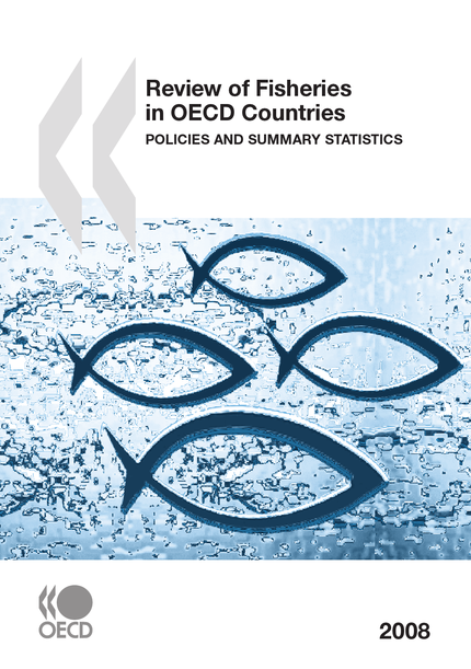 Review of Fisheries in OECD Countries: Policies and Summary Statistics 2008 -  Collective - OCDE / OECD