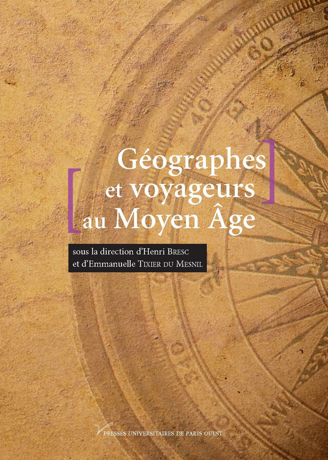 Géographes et voyageurs au Moyen Âge -  - Presses universitaires de Paris Nanterre
