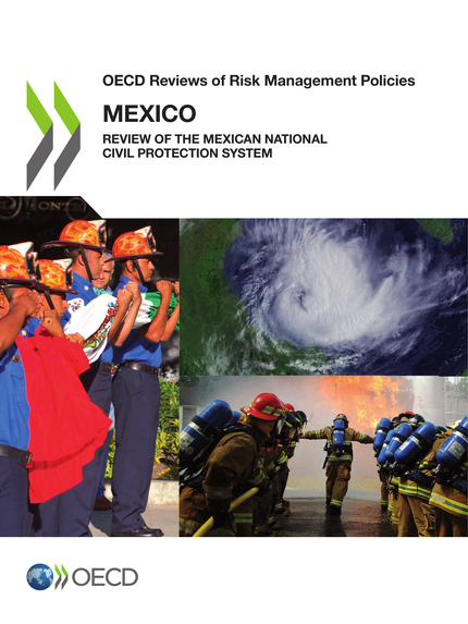 OECD Reviews of Risk Management Policies: Mexico 2013 -  Collective - OCDE / OECD