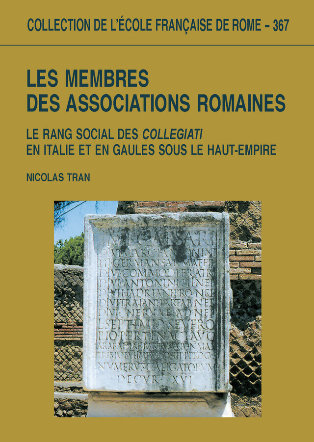 Les membres des associations romaines - Nicolas Tran - Publications de l’École française de Rome