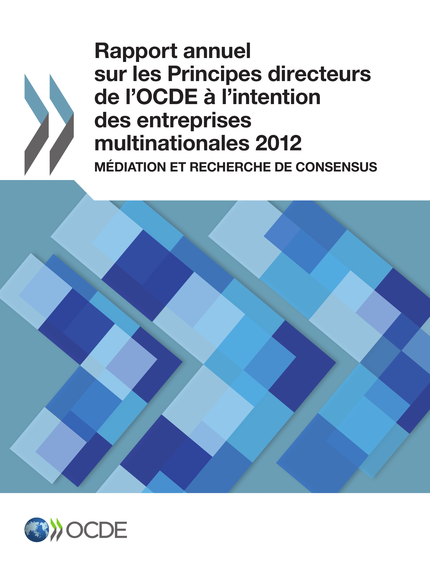 Rapport annuel sur les Principes directeurs de l'OCDE à l'intention des entreprises multinationales 2012 -  Collectif - OCDE / OECD