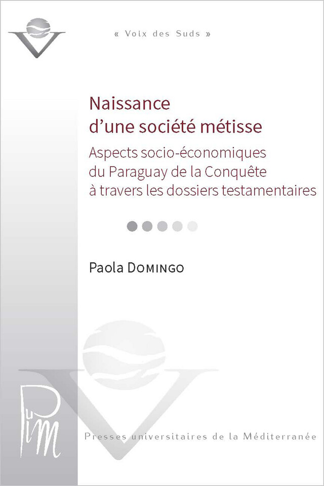 Naissance d’une société métisse - Paola Domingo - Presses universitaires de la Méditerranée