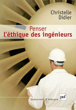 Penser l'éthique des ingénieurs