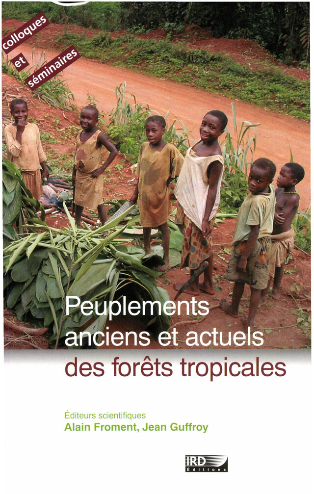 Peuplements anciens et actuels des forêts tropicales -  - IRD Éditions
