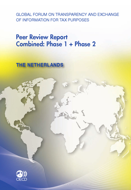 Global Forum on Transparency and Exchange of Information for Tax Purposes Peer Reviews: The Netherlands 2011 -  Collective - OCDE / OECD