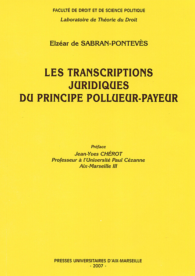 Les transcriptions juridiques du principe pollueur-payeur - Elzéar de Sabran-Pontevès - Presses universitaires d’Aix-Marseille