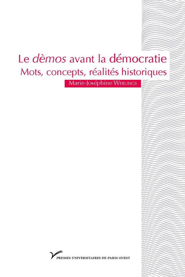 Le dèmos avant la démocratie - Marie-Joséphine Werlings - Presses universitaires de Paris Nanterre