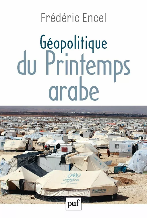 Géopolitique du Printemps arabe - Frédéric Encel - Humensis