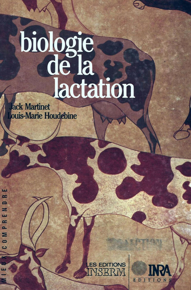 Biologie de la lactation - Louis-Marie Houdebine, Jack Martinet - Quæ