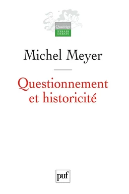 Questionnement et historicité