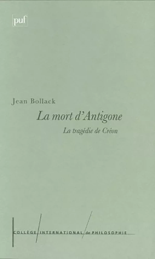 La mort d'Antigone - Jean Bollack - Humensis