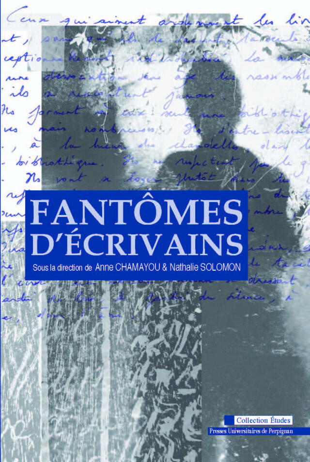 Fantômes d’écrivains -  - Presses universitaires de Perpignan