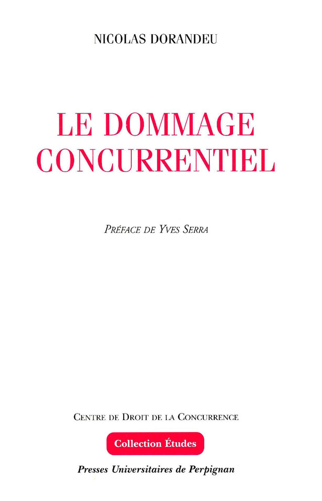 Le dommage concurrentiel - Nicolas Dorandeu - Presses universitaires de Perpignan