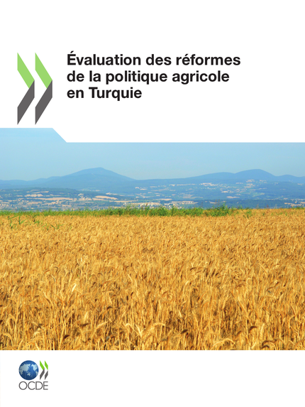 Évaluation des réformes de la politique agricole en Turquie -  Collectif - OCDE / OECD