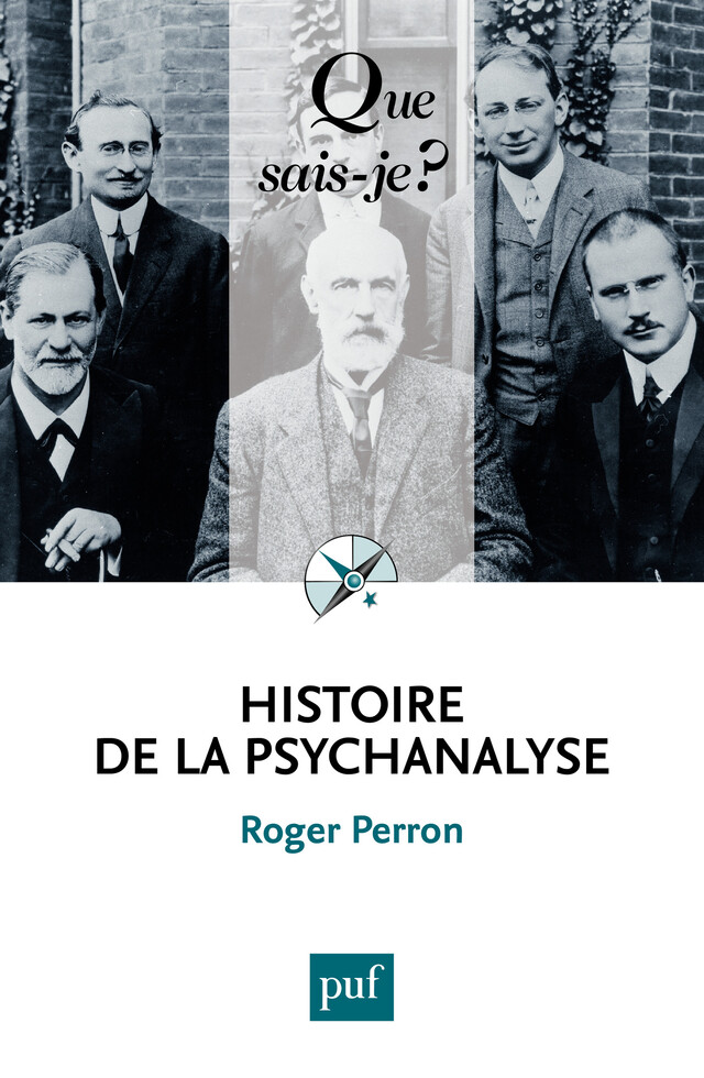 Histoire de la psychanalyse - Roger Perron - Que sais-je ?