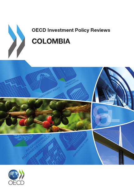 OECD Investment Policy Reviews: Colombia 2012 -  Collective - OCDE / OECD