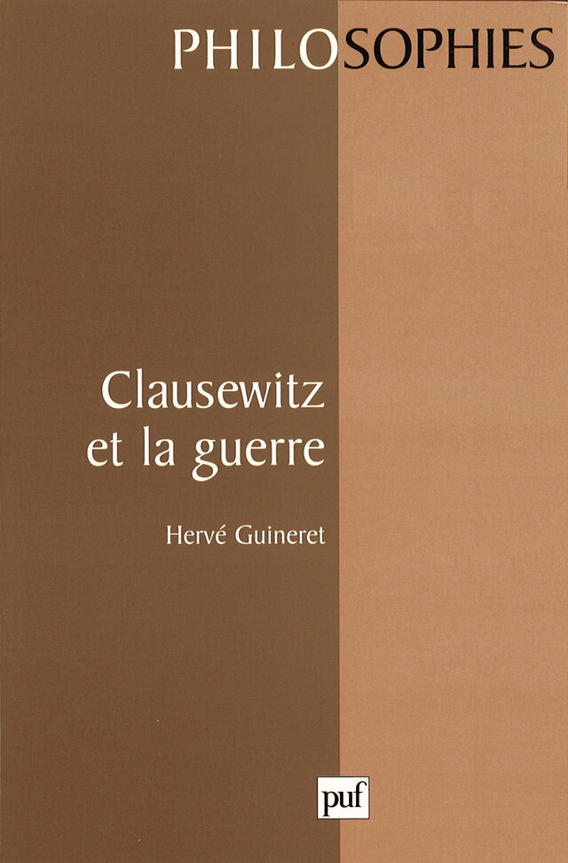 Clausewitz et la guerre -  - Presses Universitaires de France