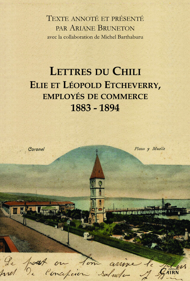 Lettres du Chili - Ariane Bruneton, Michel Barthaburu - Cairn