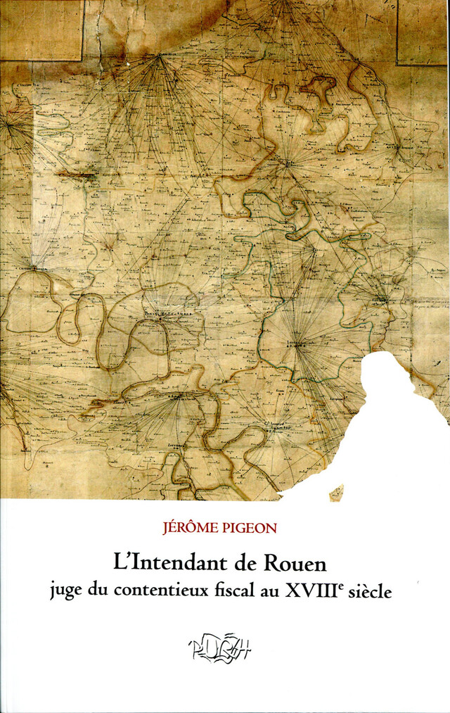 L'Intendant de Rouen - Jérôme Pigeon - Presses universitaires Blaise Pascal