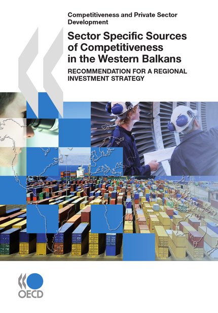 Sector Specific Sources of Competitiveness in the Western Balkans -  Collective - OCDE / OECD