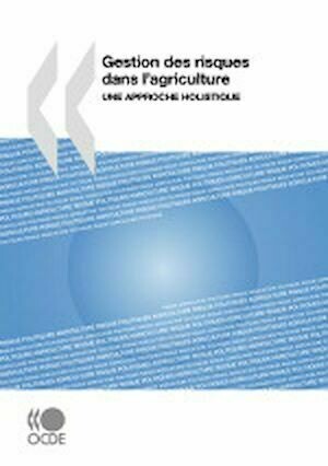Gestion des risques dans l’agriculture - Collectif Collectif - Editions de l'O.C.D.E.