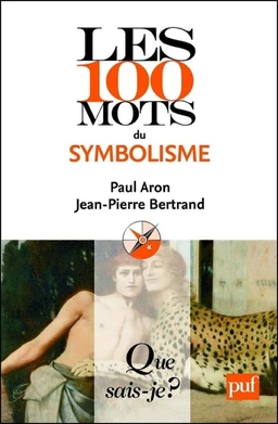 Les 100 mots du symbolisme