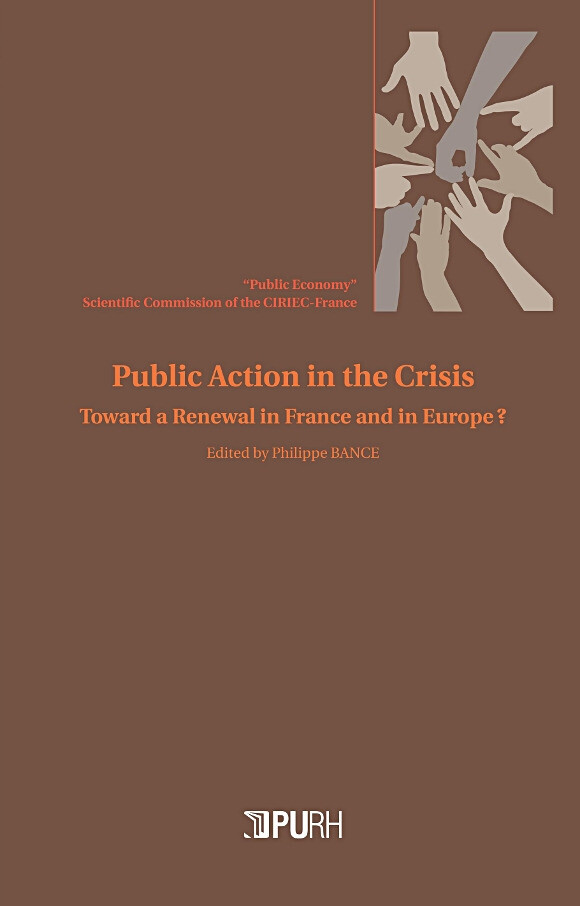 Public Action in the Crisis - Philippe Bance - Presses universitaires de Rouen et du Havre
