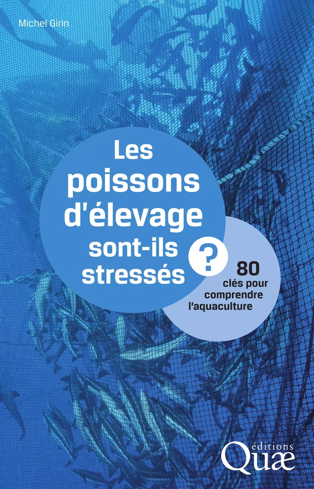 Les poissons d'élevage sont-ils stressés ? - Michel Girin - Quæ