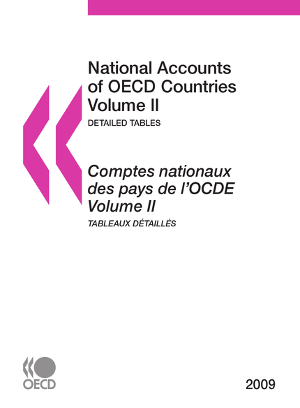 Comptes nationaux des pays de l'OCDE 2009, Volume II, Tableaux détaillés -  Collective - OCDE / OECD