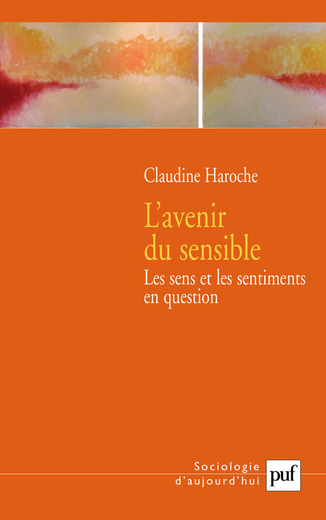 L'avenir du sensible - Claudine Haroche - Presses Universitaires de France