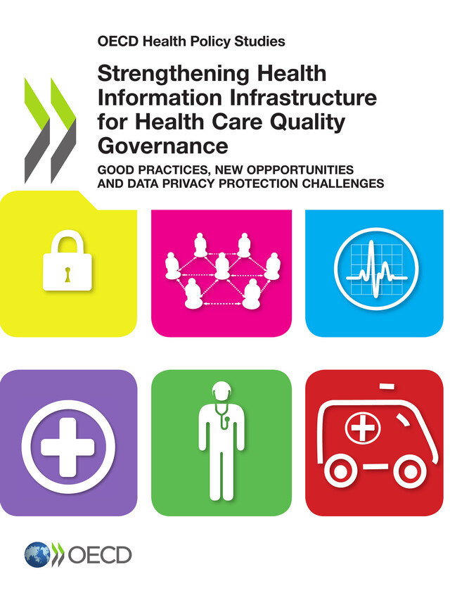 Strengthening Health Information Infrastructure for Health Care Quality Governance -  Collective - OCDE / OECD